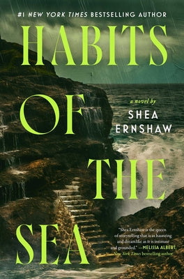 Cover Image for Habits of the Sea -- Shea Ernshaw, Hardcover