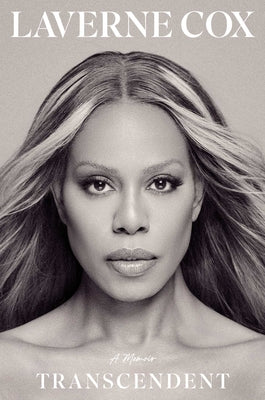 Cover Image for Transcendent: A Memoir -- Laverne Cox, Hardcover