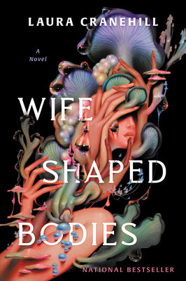 Cover Image for Wife Shaped Bodies -- Laura Cranehill, Paperback