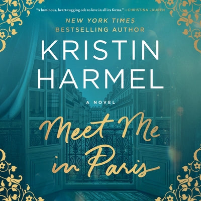 Cover Image for Meet Me in Paris -- Kristin Harmel, Compact Disc