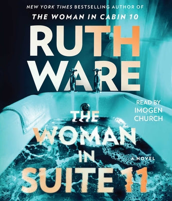 Cover Image for Woman in Suite 11 -- Ruth Ware, Compact Disc