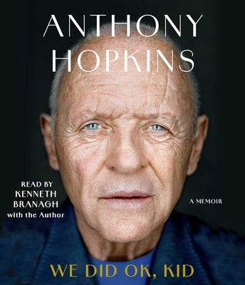 Cover Image for We Did Ok, Kid: A Memoir -- Anthony Hopkins, CD-Audio