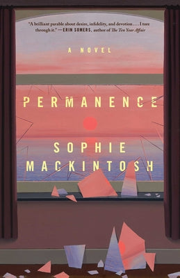 Cover Image for Permanence -- Sophie Mackintosh, Hardcover