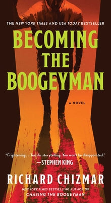 Cover Image for Becoming the Boogeyman -- Richard Chizmar, Mass Market Paperback