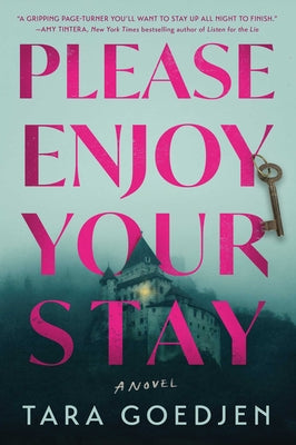 Cover Image for Please Enjoy Your Stay -- Tara Goedjen, Hardcover