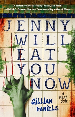 Cover Image for Jenny Will Eat You Now: A Meat Cute -- Gillian Daniels, Paperback