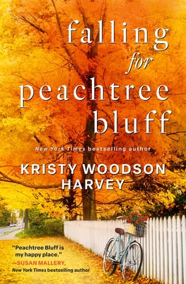 Cover Image for Falling for Peachtree Bluff -- Kristy Woodson Harvey, Hardcover