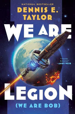 Cover Image for We Are Legion (We Are Bob): Bobiverse: Book 1 -- Dennis E. Taylor, Paperback