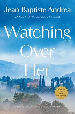 Cover Image for Watching Over Her -- Jean-Baptiste Andrea, Hardcover