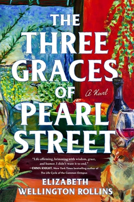 Cover Image for The Three Graces of Pearl Street -- Elizabeth Wellington Rollins, Hardcover