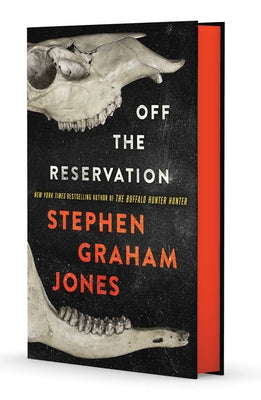Cover Image for Off the Reservation -- Stephen Graham Jones, Hardcover