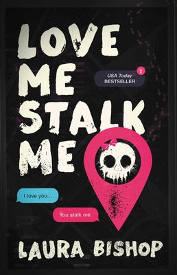 Cover Image for Love Me Stalk Me -- Laura Bishop, Paperback