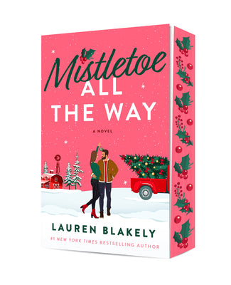 Cover Image for Mistletoe All the Way -- Lauren Blakely, Paperback
