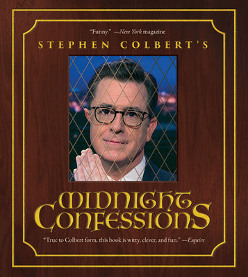 Cover Image for Stephen Colbert's Midnight Confessions -- Stephen Colbert, Paperback