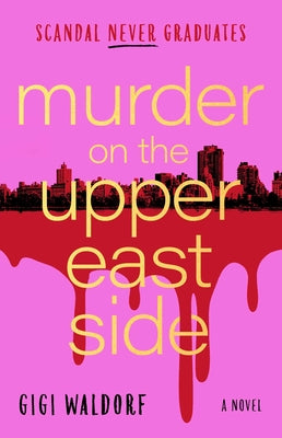 Cover Image for Murder on the Upper East Side -- Gigi Waldorf, Paperback