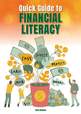 Cover Image for Quick Guide to Financial Literacy -- Carla Mooney, Hardcover