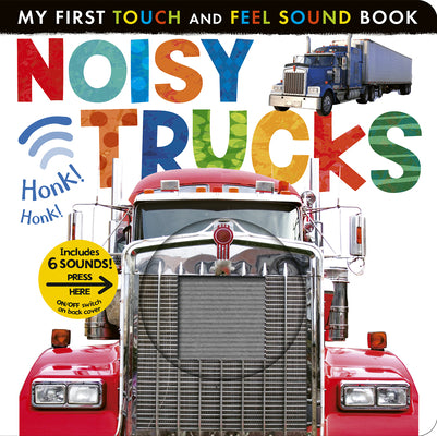 Cover Image for Noisy Trucks: Includes 6 Sounds and an On/Off Switch on the Back Cover! -- Tiger Tales, Board Books