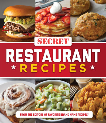 Cover Image for Secret Restaurant Recipes -- Publications International Ltd, Paperback