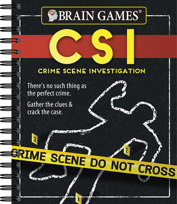 Cover Image for Brain Games - Crime Scene Investigation (Csi) Puzzles -- Publications International Ltd, Spiral