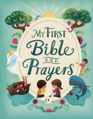Cover Image for My First Bible and Prayers (Little Sunbeams) -- Rachel Moss, Hardcover