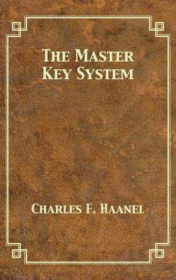 Cover Image for The Master Key System -- Charles F. Haanel, Hardcover