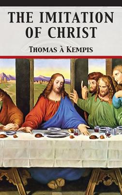 Cover Image for The Imitation of Christ -- Thomas À. Kempis, Hardcover