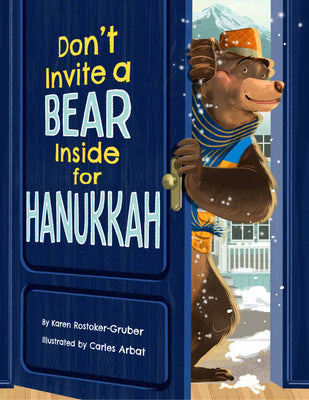 Cover Image for Don't Invite a Bear Inside for Hanukkah -- Karen Rostoker-Gruber, Hardcover