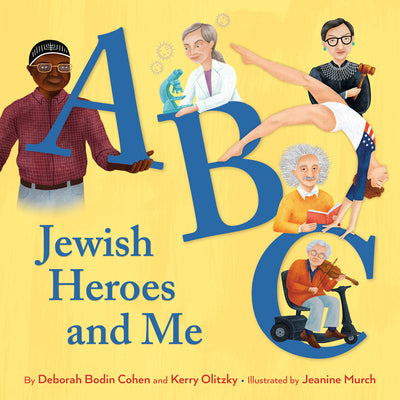 Cover Image for ABC Jewish Heroes and Me -- Deborah Bodin Cohen, Hardcover
