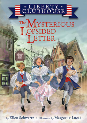 Cover Image for The Mysterious Lopsided Letter -- Ellen Schwartz, Hardcover