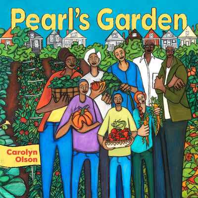 Cover Image for Pearl's Garden -- Carolyn Olson, Hardcover