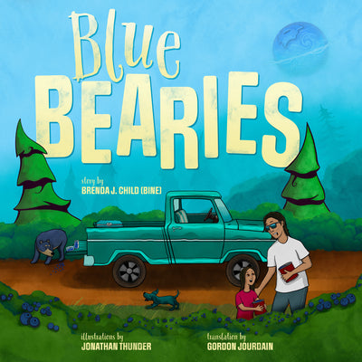 Cover Image for Blue Bearies -- Brenda J. Child, Hardcover