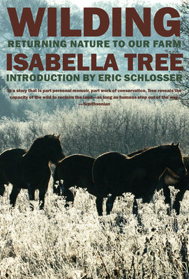Cover Image for Wilding: Returning Nature to Our Farm -- Isabella Tree, Paperback