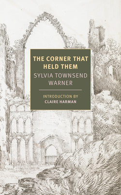 Cover Image for The Corner That Held Them -- Sylvia Townsend Warner, Paperback