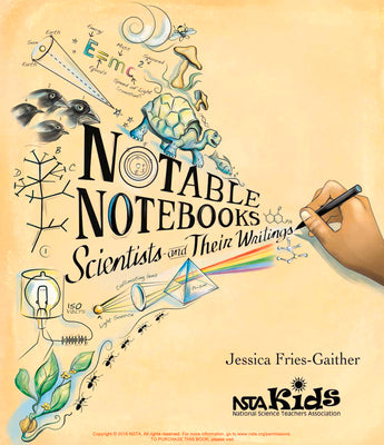 Cover Image for Notable Notebooks: Scientists and Their Writings -- Jessica Fries-Gaither, Paperback