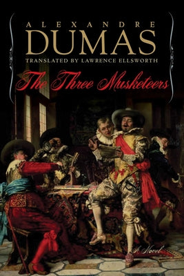 Cover Image for The Three Musketeers -- Lawrence Ellsworth, Hardcover
