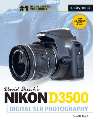 Cover Image for David Busch's Nikon D3500 Guide to Digital SLR Photography -- David D. Busch, Paperback
