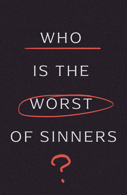 Cover Image for Who Is the Worst of Sinners? (5-Pack) -- Nancy Guthrie, Paperback