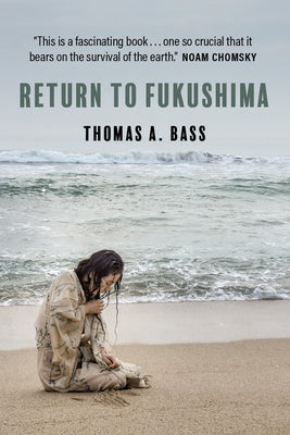 Cover Image for Return to Fukushima -- Thomas A. Bass, Paperback
