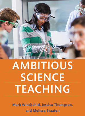 Cover Image for Ambitious Science Teaching -- Mark Windschitl, Paperback