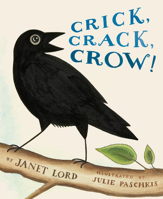 Cover Image for Crick, Crack, Crow! -- Janet Lord, Hardcover