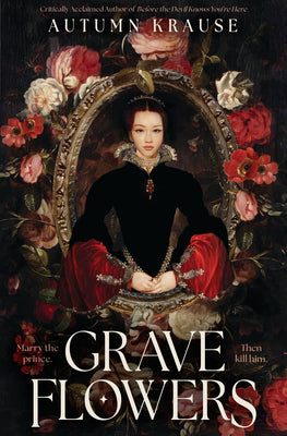 Cover Image for Grave Flowers -- Autumn Krause, Hardcover