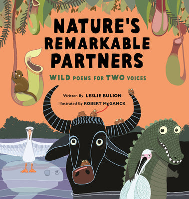 Cover Image for Nature's Remarkable Partners: Wild Poems for Two Voices -- Leslie Bulion, Hardcover