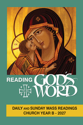 Cover Image for Reading God's Word 2027: Daily and Sunday Mass Readings Chruch Year B -- Confraternity Christian Doc, Paperback