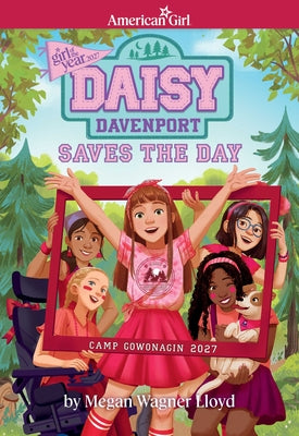 Cover Image for Daisy Davenport Saves the Day (Girl of the Year 2027 Novel) -- Megan Wagner Lloyd, Paperback