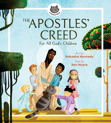 Cover Image for The Apostles' Creed: For All God's Children -- Ben Myers, Hardcover