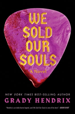 Cover Image for We Sold Our Souls -- Grady Hendrix, Paperback