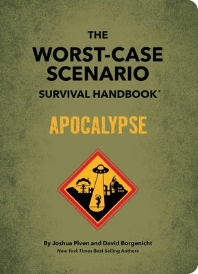Cover Image for The Worst-Case Scenario Survival Handbook: Apocalypse -- Joshua Piven, Hardcover
