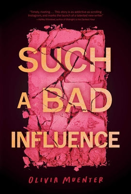Cover Image for Such a Bad Influence -- Olivia Muenter, Hardcover
