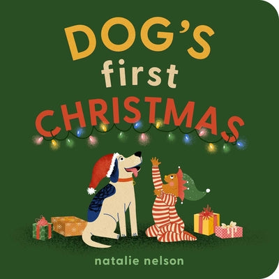 Cover Image for Dog's First Christmas: A Board Book -- Natalie Nelson, Board Books