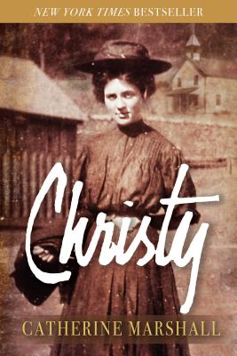 Christy -- Catherine Marshall, Paperback